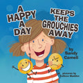 A Happy a Day Keeps the Grouchies Away