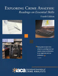 Exploring Crime Analysis: Readings on Essential Skills, Fourth Edition