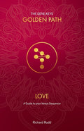 Love: A Guide to your Venus Sequence (New Cover, Reformatted Text, New Format (Size).)