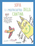 Sofia E I Mostriciattoli Della Cantina