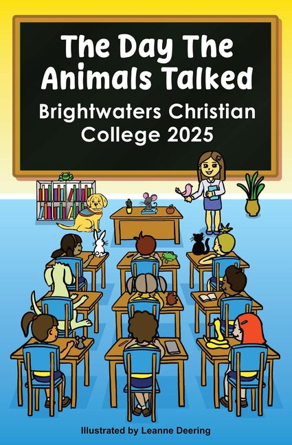 The day the animals talked, Brightwaters Christian College, 2025