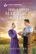 His Amish Marriage Offer: An Uplifting Inspirational Romance (Original)
