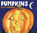 Pumpkins: An Engaging Introduction to Pumpkins and Their Uses Including Jack-O-Lanterns, Pumpkin Pies, Harvest Festivals, and Halloween