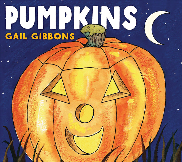 Pumpkins: An Engaging Introduction to Pumpkins and Their Uses Including Jack-O-Lanterns, Pumpkin Pies, Harvest Festivals, and Halloween