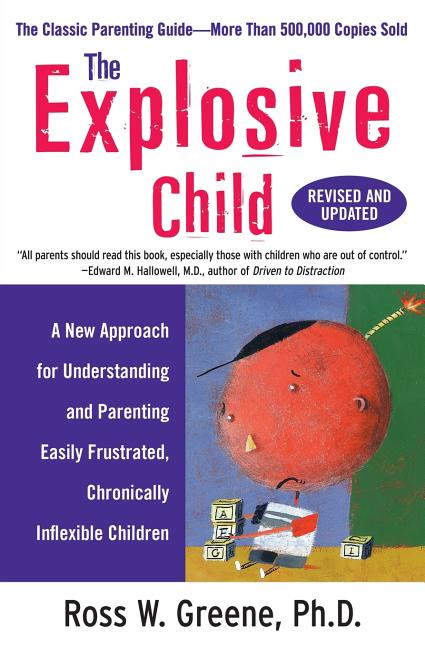 The Explosive Child (Revised, Updated) (Revised, Updated)
