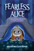 Fearless Alice: The Battle with The Night Monster: An Amazing Children's Book About Courage, Confidence, and Conquering Fear of the Dark
