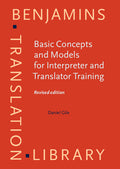 Basic Concepts and Models for Interpreter and Translator Training: Revised Edition (Revised)