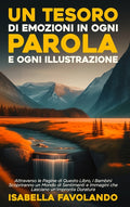 Un Tesoro di Emozioni in Ogni Parola e Ogni Illustrazione: Attraverso le Pagine di Questo Libro, i Bambini Scopriranno un Mondo di Sentimenti e Immagini