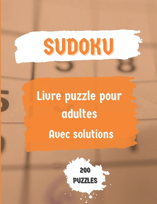 SUDOKU Livre puzzle pour adultes Avec solutions 200 PUZZLES: 200 Sudoku Énigme livre de puzzle Amélioration De La mémoire Pour Adultes diffèrent nivea
