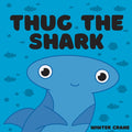 Thug The Shark