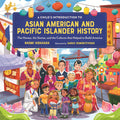 Child's Introduction to Asian American and Pacific Islander History: The Heroes, the Stories, and the Cultures That Helped to Build America