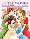 Manga Classics: Little Women: Great Literature Brought to Life