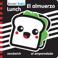 Sweet Baby: Lunch/El Almuerzo: A High Contrast Introduction to Mealtime