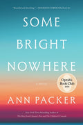 Some Bright Nowhere