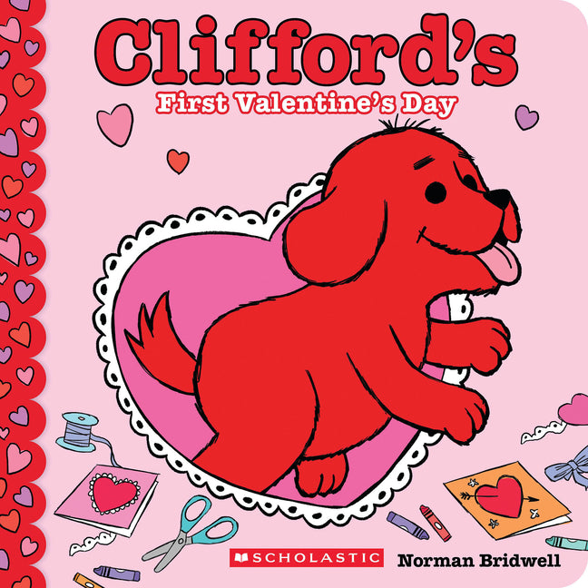 Clifford's First Valentine's Day (Board Book)