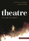 Theatre: Its Art and Craft (Seventh Edition, New)