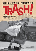 Trash!: A Garbageman's Story