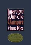 Interview with the Vampire: Anniversary Edition (20th Anniversary Ed.)