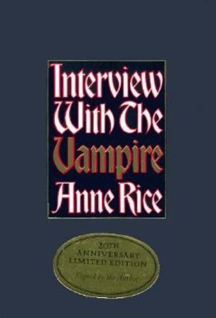 Interview with the Vampire: Anniversary Edition (20th Anniversary Ed.)