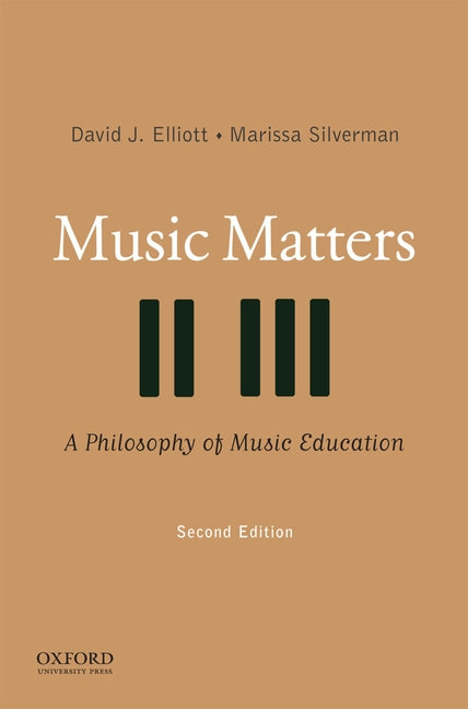 Music Matters: A Philosophy of Music Education (Revised)
