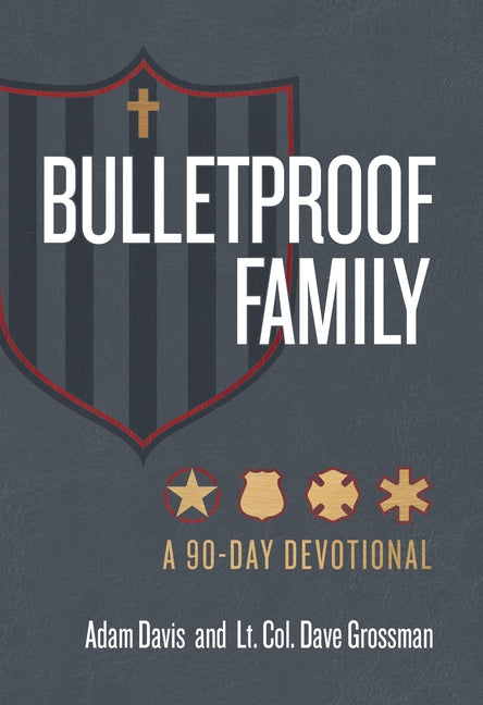Bulletproof Family: A 90-Day Devotional
