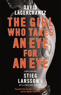 The Girl Who Takes an Eye for an Eye: A Dragon Tattoo story