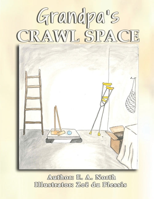 Grandpa's Crawl Space