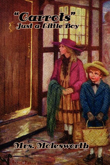 Carrots: Just a Little Boy (Illustrated Edition)