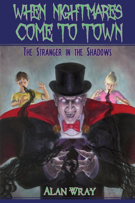 When Nightmares Come to Town: The Stranger in the Shadows