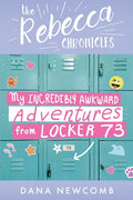 My Incredibly Awkward Adventures From Locker 73: The Rebecca Chronicles series, Book 3
