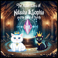 The Adventures of Natasha and Sophia: Princess Cats and the Crystal of Eternity
