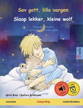 Sov gott, lilla vargen - Slaap lekker, kleine wolf (svenska - nederländska): Tvåspråkig barnbok, med ljudbok och video online
