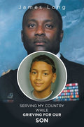 Serving My Country While Grieving for Our Son