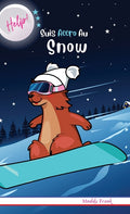 Help ! Suis Accro Au Snow: Relié. Enfant 8 à 12 ans. Livre humour avec thèmes d'animaux et montagne.