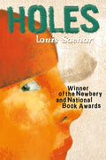 Holes: (Newbery Medal Winner; National Book Award Winner)