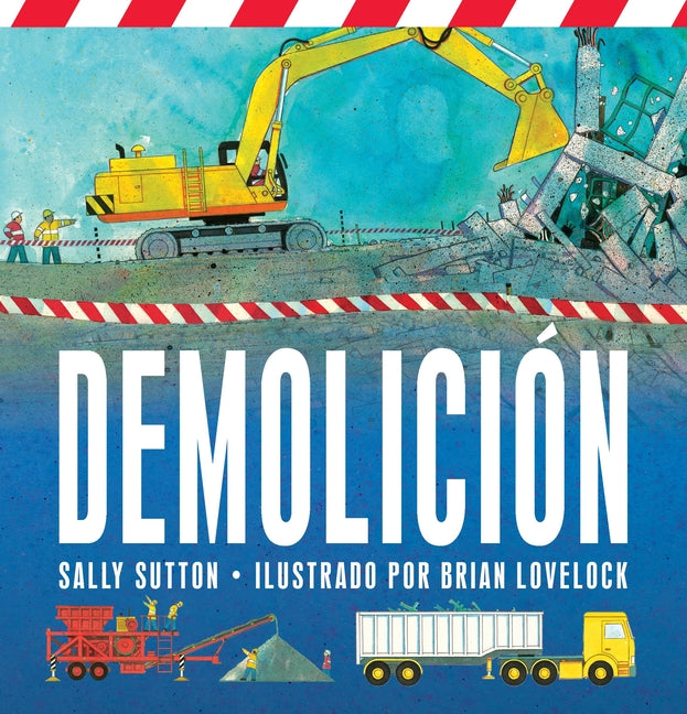 Demolicion: (Un Libro Rimado de Construcción Con Camiones, Grúas, Bolas de Demolición Y Vehículos Ruidosos Para Bebés, Niños Pequeños, Preescolares Y