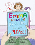 Emma Louise, Don't Do as You Please!