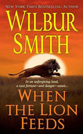 When the Lion Feeds: A Courtney Family Novel