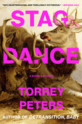 Stag Dance: A Novel & Stories
