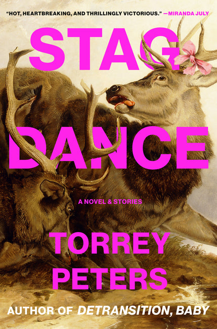 Stag Dance: A Novel & Stories