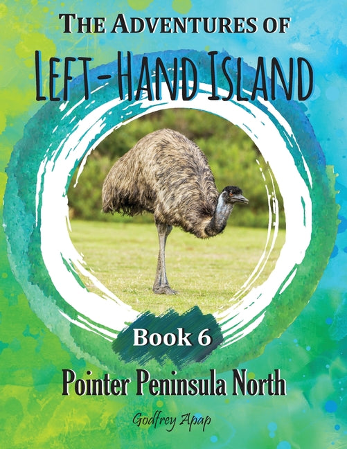 The Adventures of Left-Hand Island: Book 6 - Pointer Peninsula North