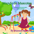 Mundo de mascotas.: Cuentos cortos para niños antes de dormir.