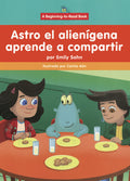 Astro El Alienigena Aprende a Compartir