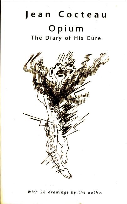 Opium: The Diary of His Cure (Revised)