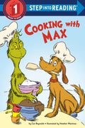 Cooking with Max: A How the Grinch Stole Christmas! Story