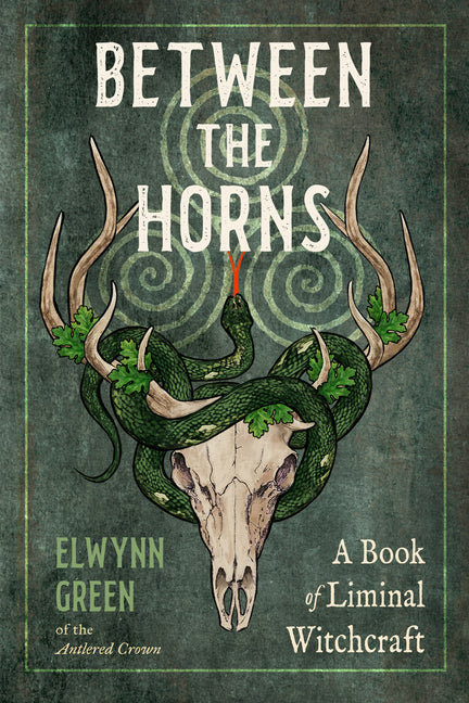 Between the Horns: A Book of Liminal Witchcraft