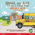 Sophia and Alex Go on a Field Trip: Sophia e Alex A Excursão