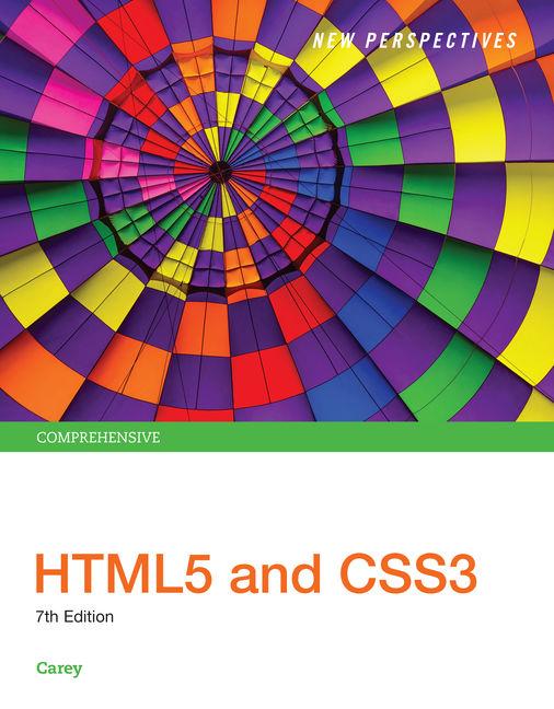New Perspectives HTML5 and CSS3: Comprehensive