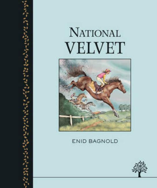 National Velvet. Enid Bagnold