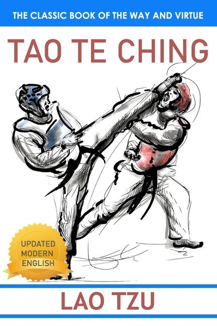 Tao Te Ching: The Book of The Way And Virtue